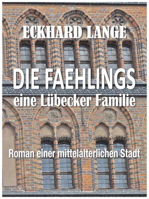 cover image of Die Faehlings--eine Lübecker Familie